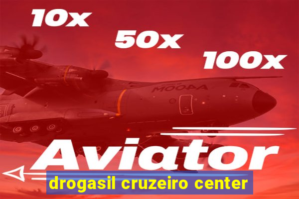 drogasil cruzeiro center